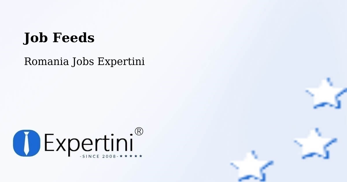 Job Listings Feed – Bădeuți - Romania Jobs Expertini