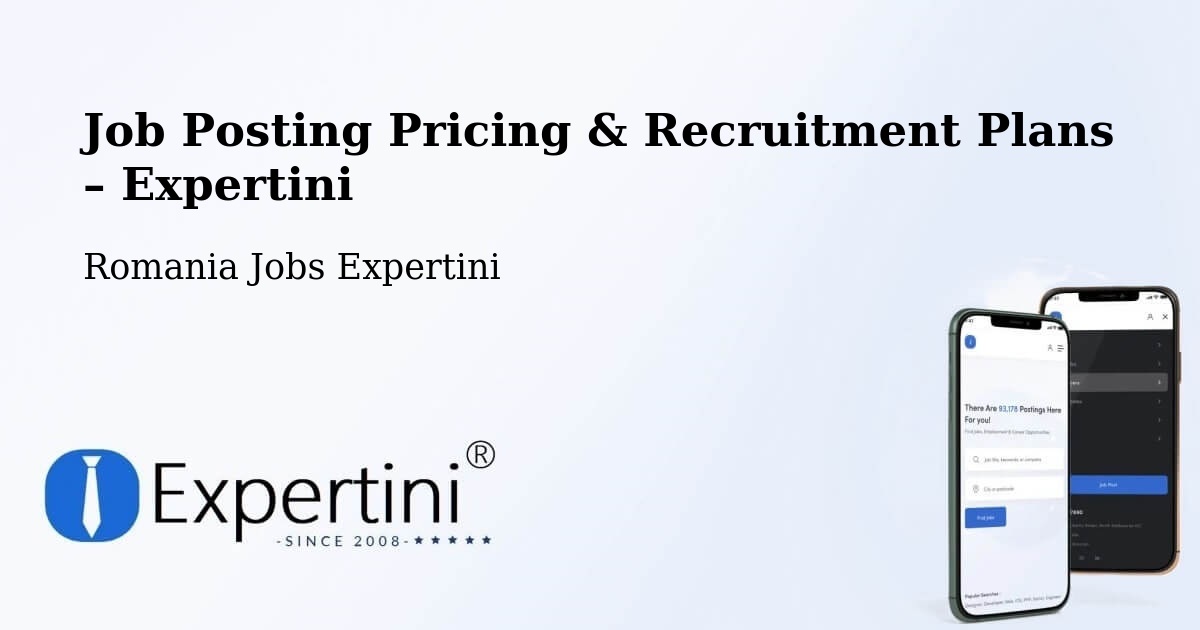 Job Posting Pricing & Recruitment Plans – Bădeuți - Bădeuți, Romania Jobs Expertini