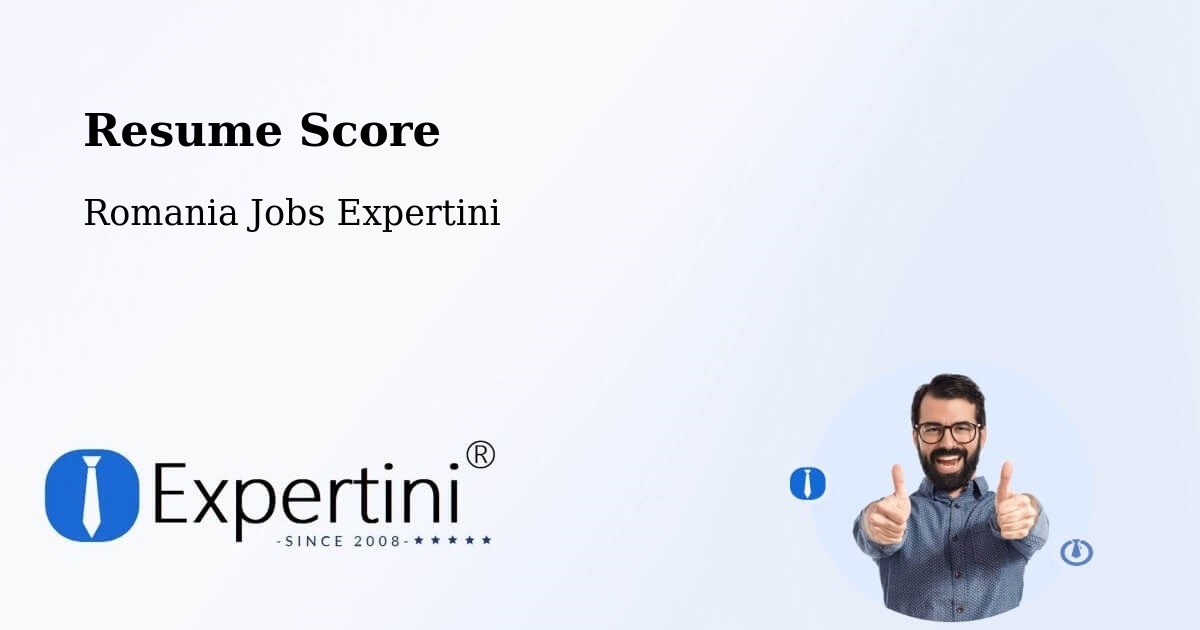 Resume Score & Job Description Match Tool – Bădeuți - Romania Jobs Expertini