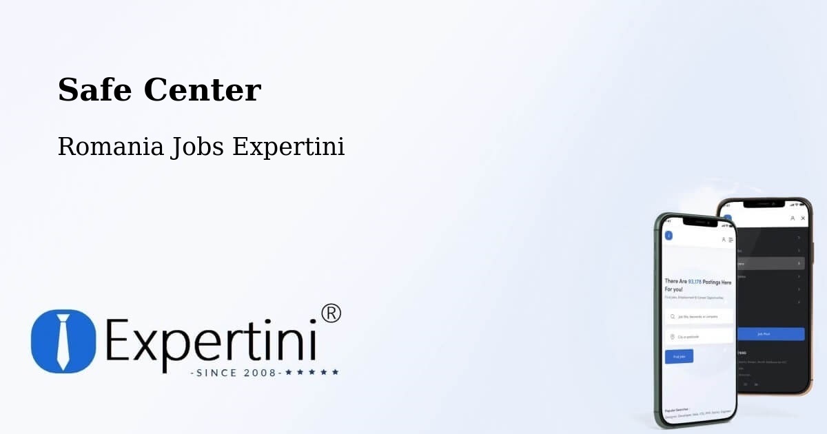Safety Center – Bădeuți - Romania Jobs Expertini