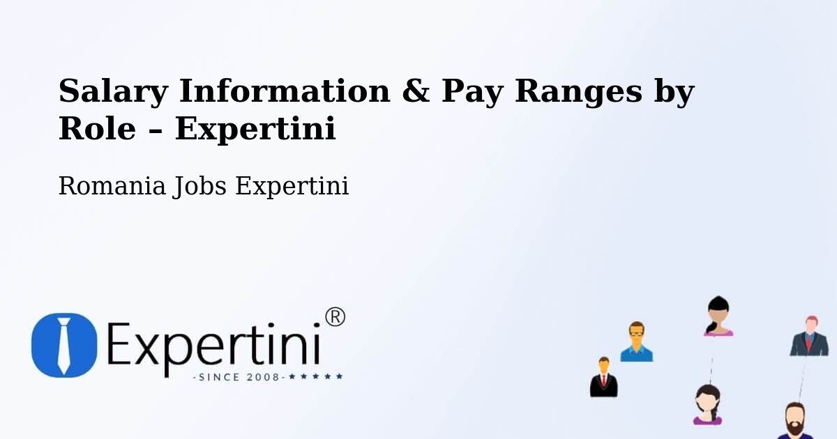 Salary Information & Pay Ranges – Bădeuți - Bădeuți, Romania Jobs Expertini