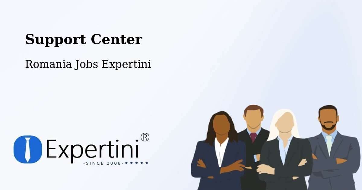 Support Services – Bădeuți - Romania Jobs Expertini