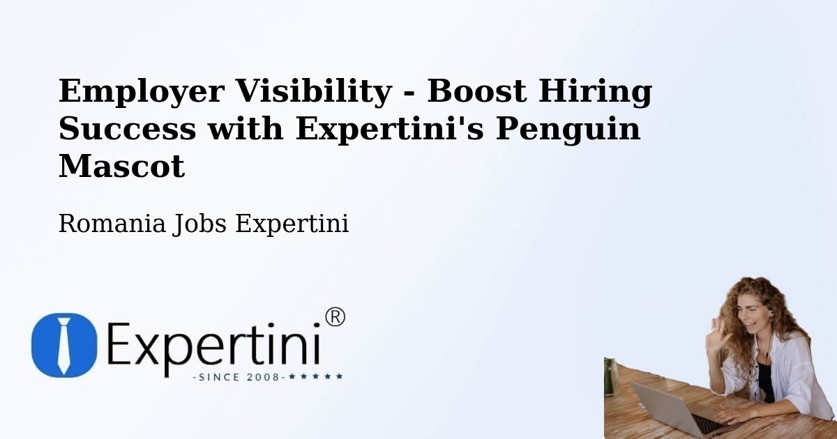 CV and Resume Visibility Optimization – Bădeuți - Romania Jobs Expertini